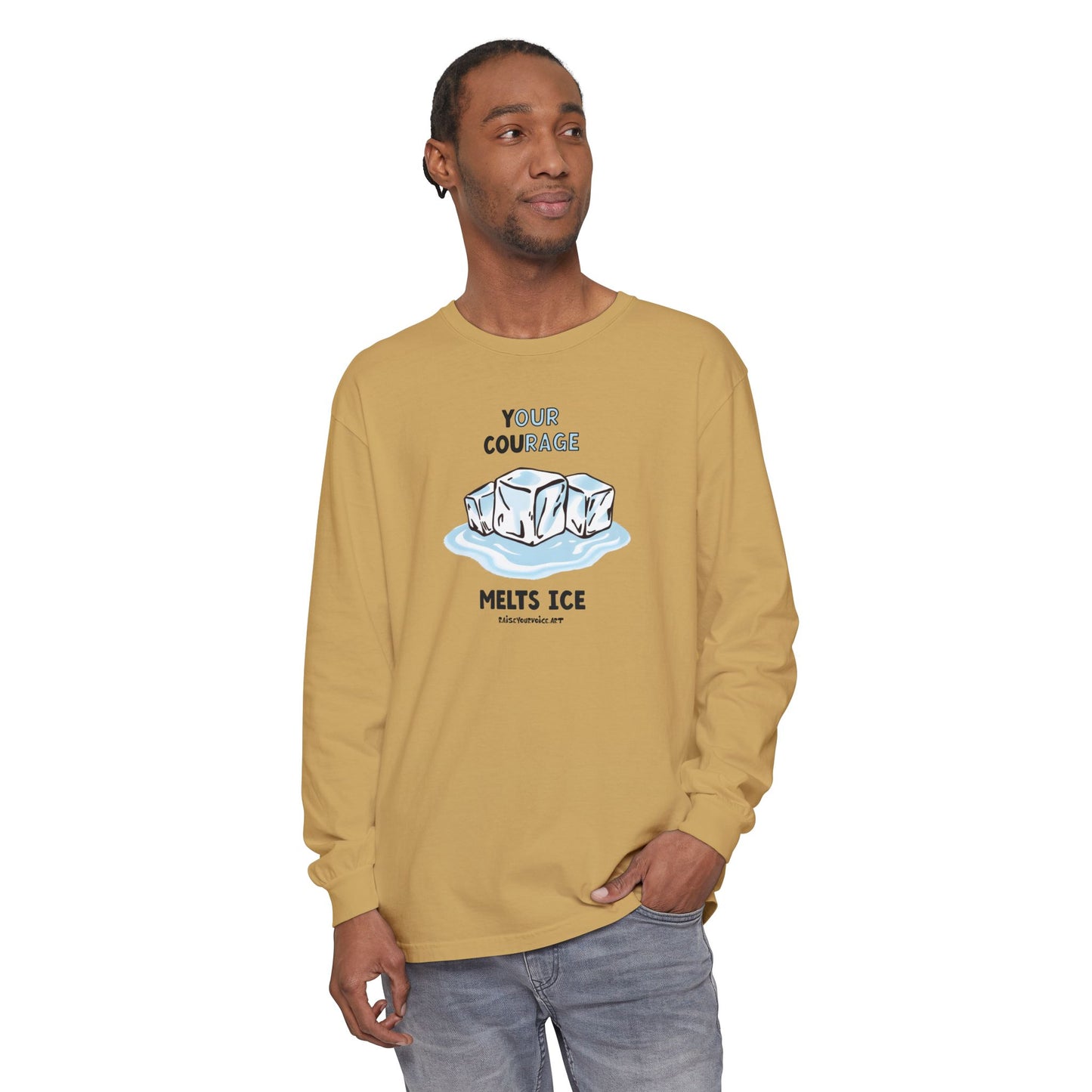 Your Courage Melts Ice, long sleeve tee