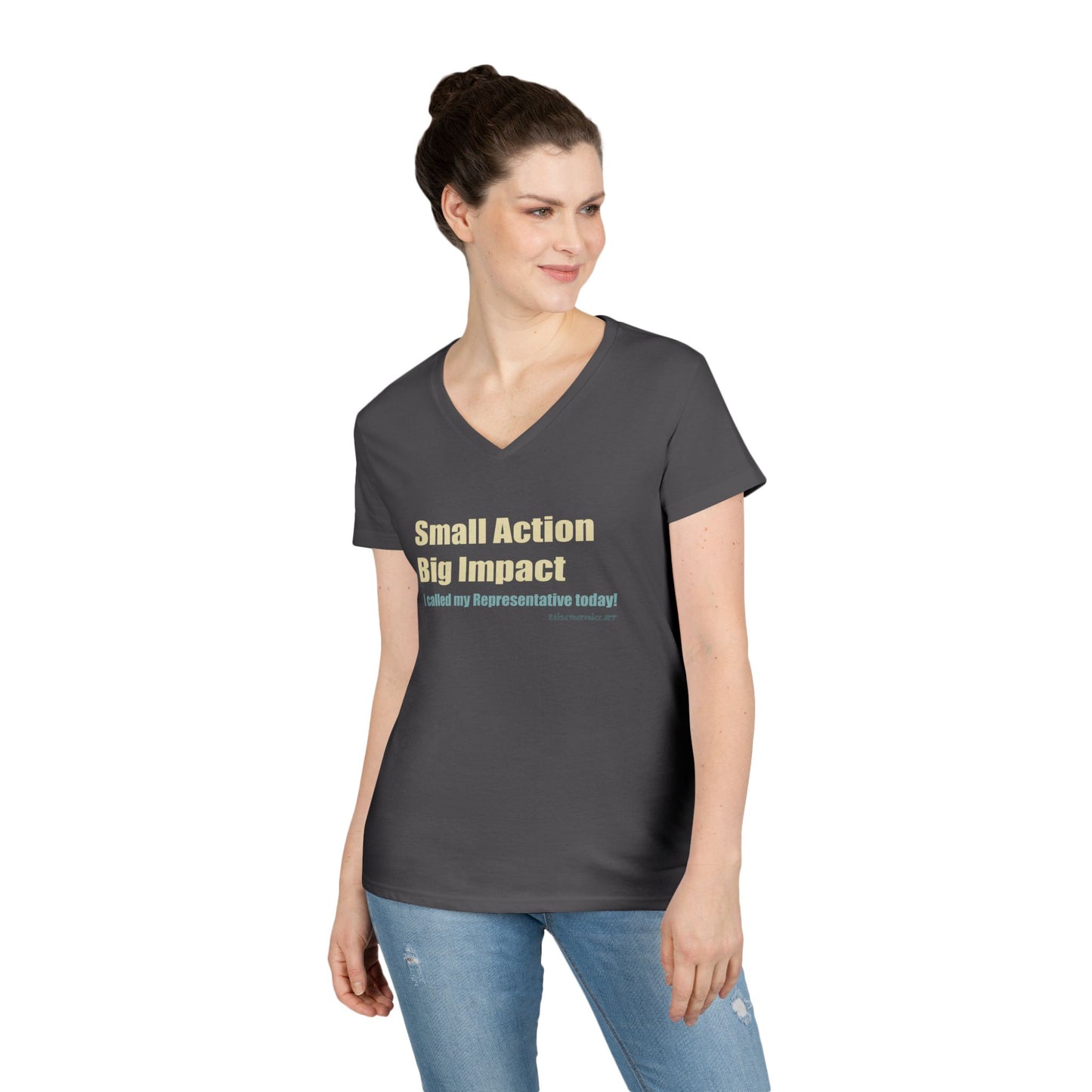 Small Action, Big Impact.  I called my representatives today!  Ladies' V-Neck T-Shirt