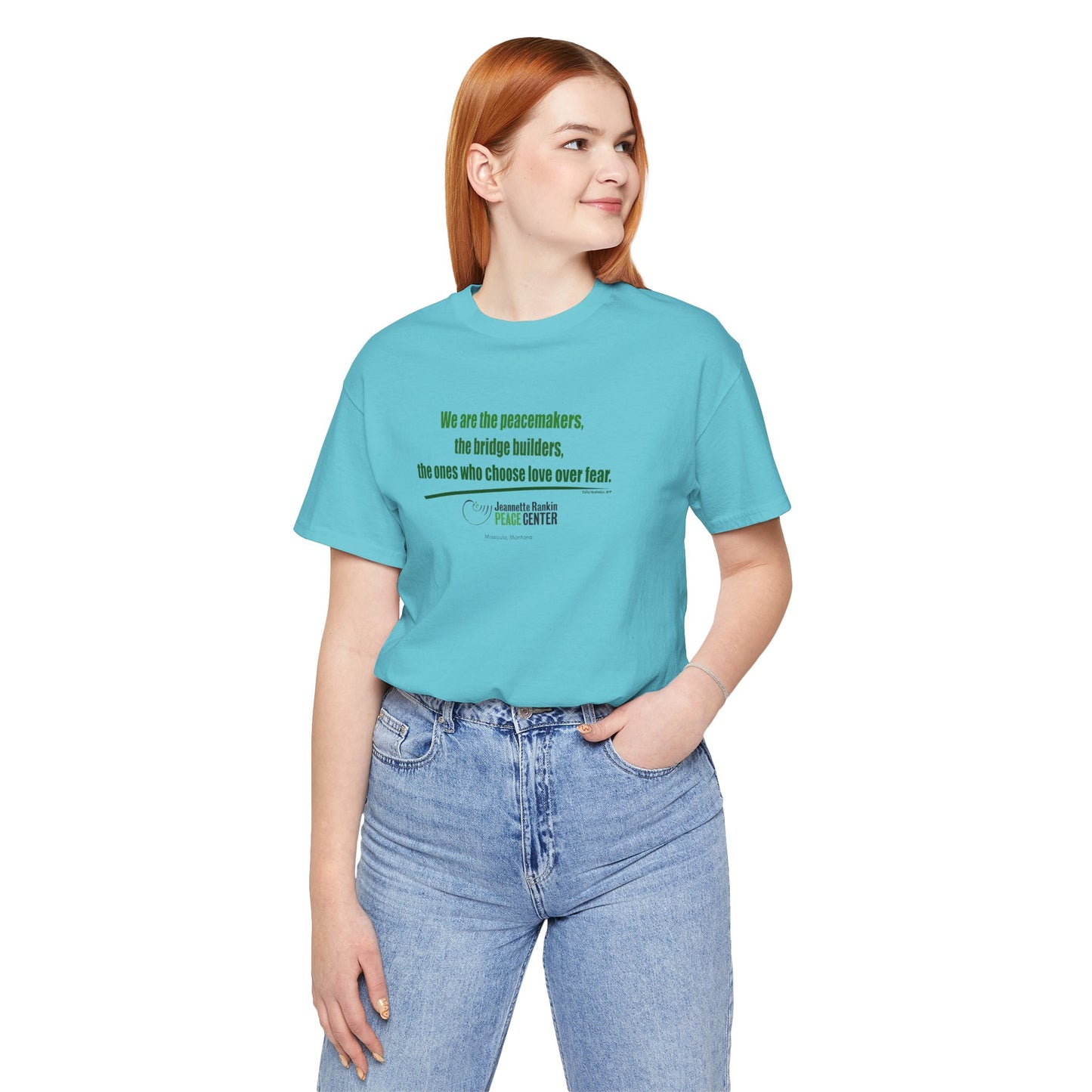 Jeannette Rankin Peace Center  "We are the Peacemakers" Unisex Jersey Short Sleeve Tee