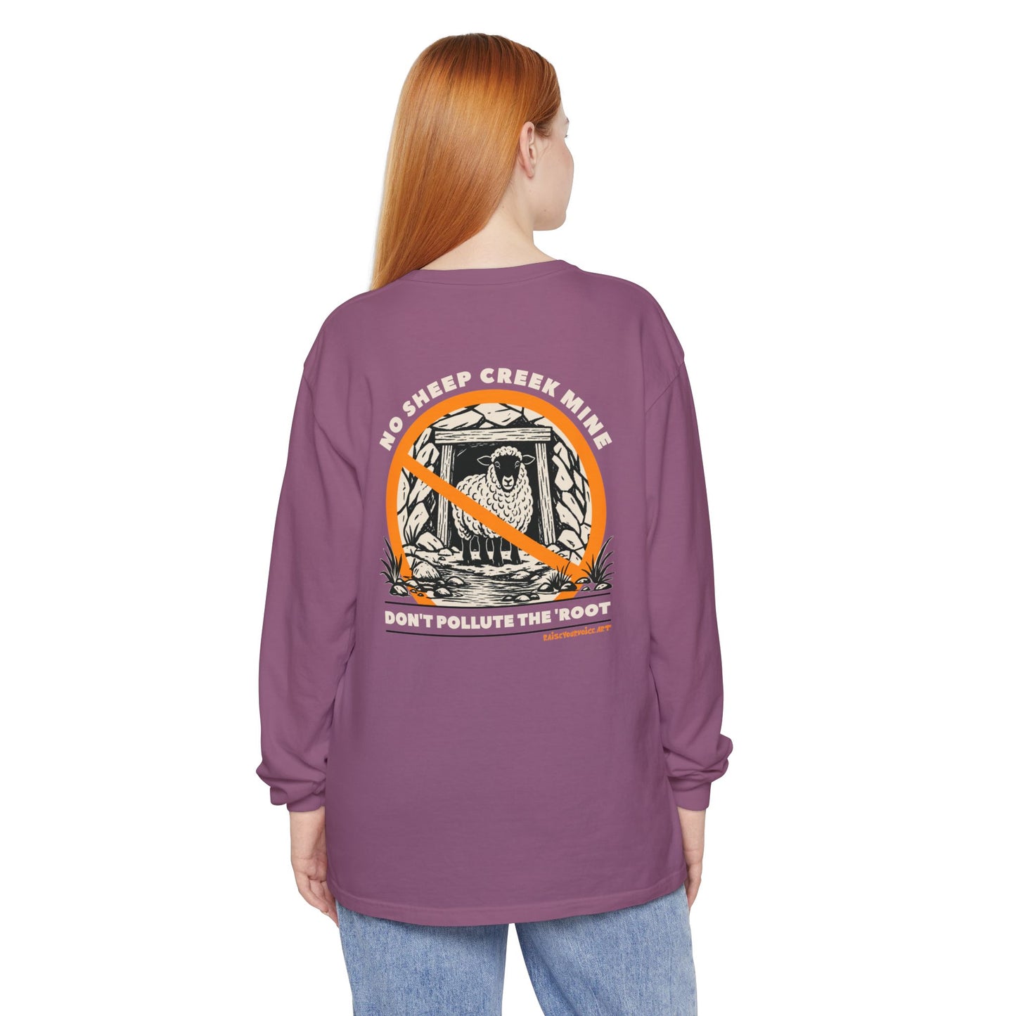 No Sheep Creek Mine, Don’t Pollute The Root, image on the back - Unisex Long Sleeve