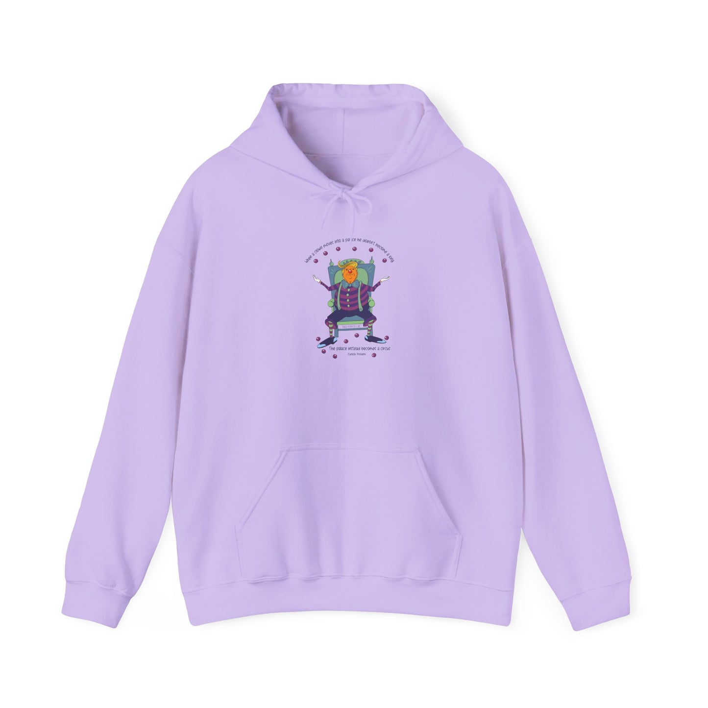 It’s a clown show, Turkish proverb unisex heavy blend hoodie