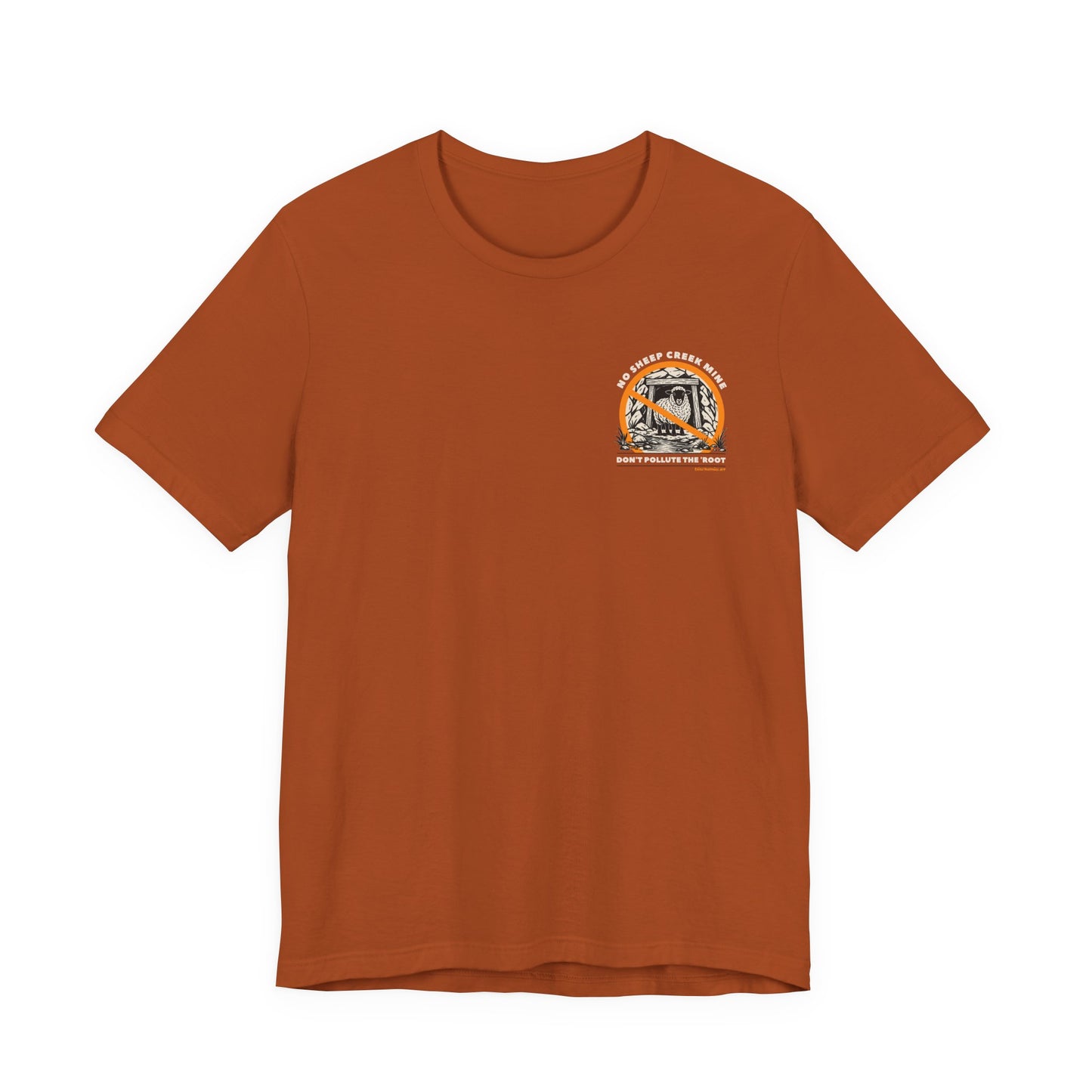 No Sheep Creek Mine, Don’t Pollute the Root, image on the back, Unisex Jersey Short Sleeve Tee