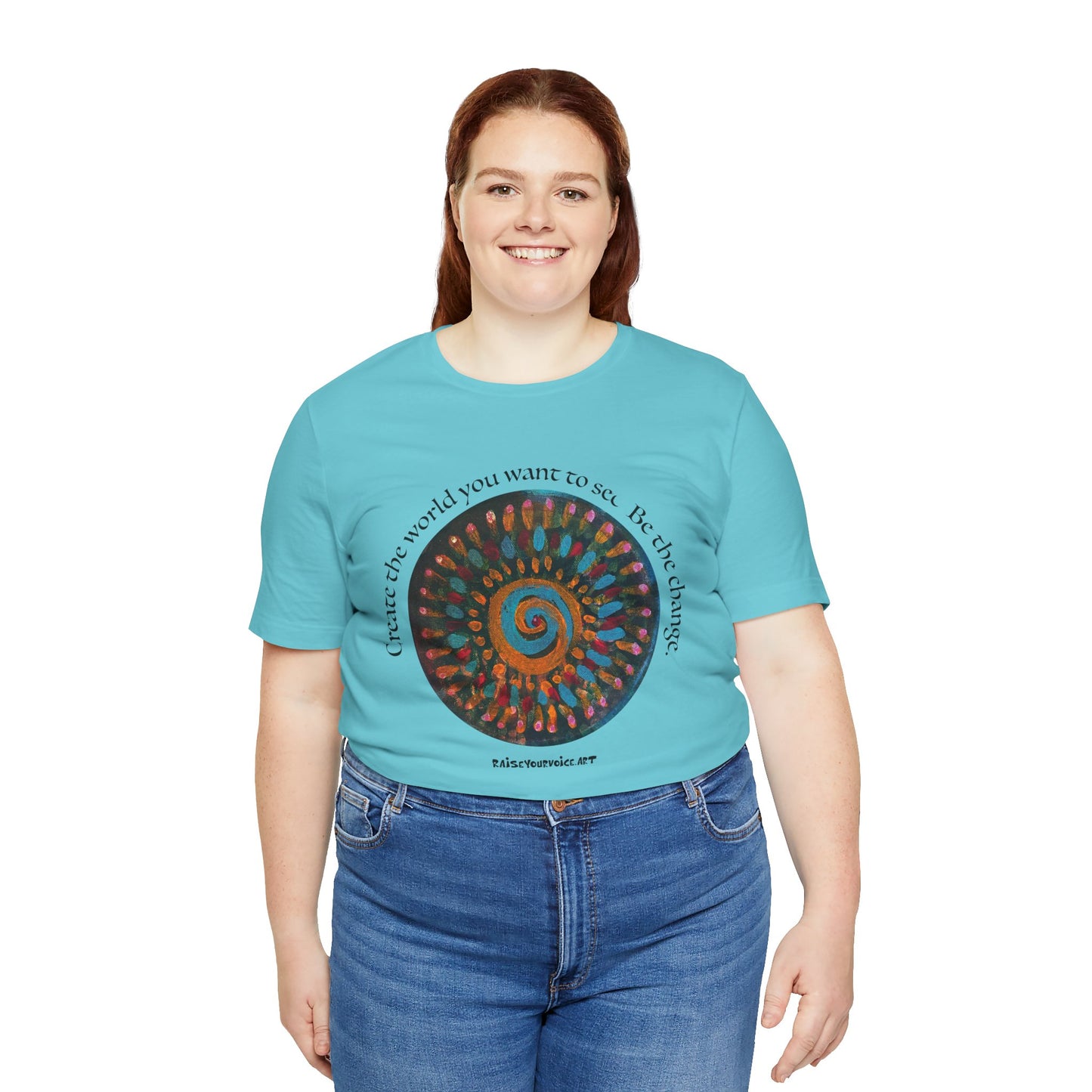 Be the Change Unisex Short Sleeve Tee - Create the World you want to see.