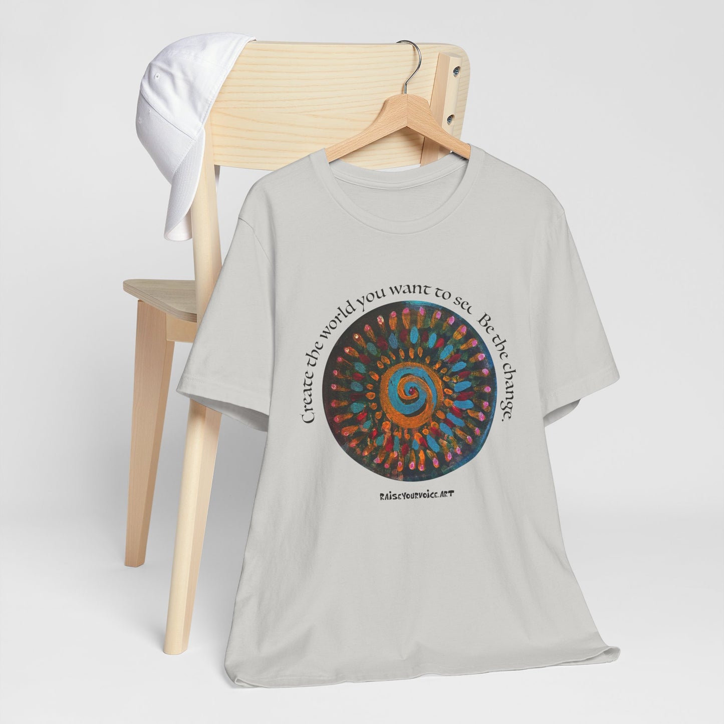 Be the Change Unisex Short Sleeve Tee - Create the World you want to see.