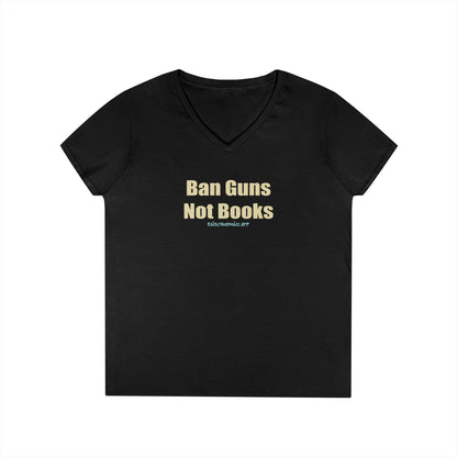 Ban Guns Not Books,  Women's Tee