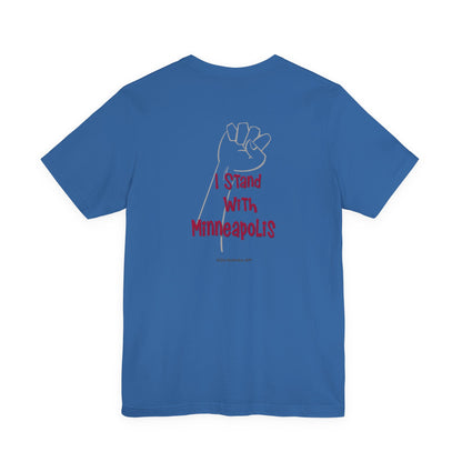 I Stand With Minneapolis, unisex tee