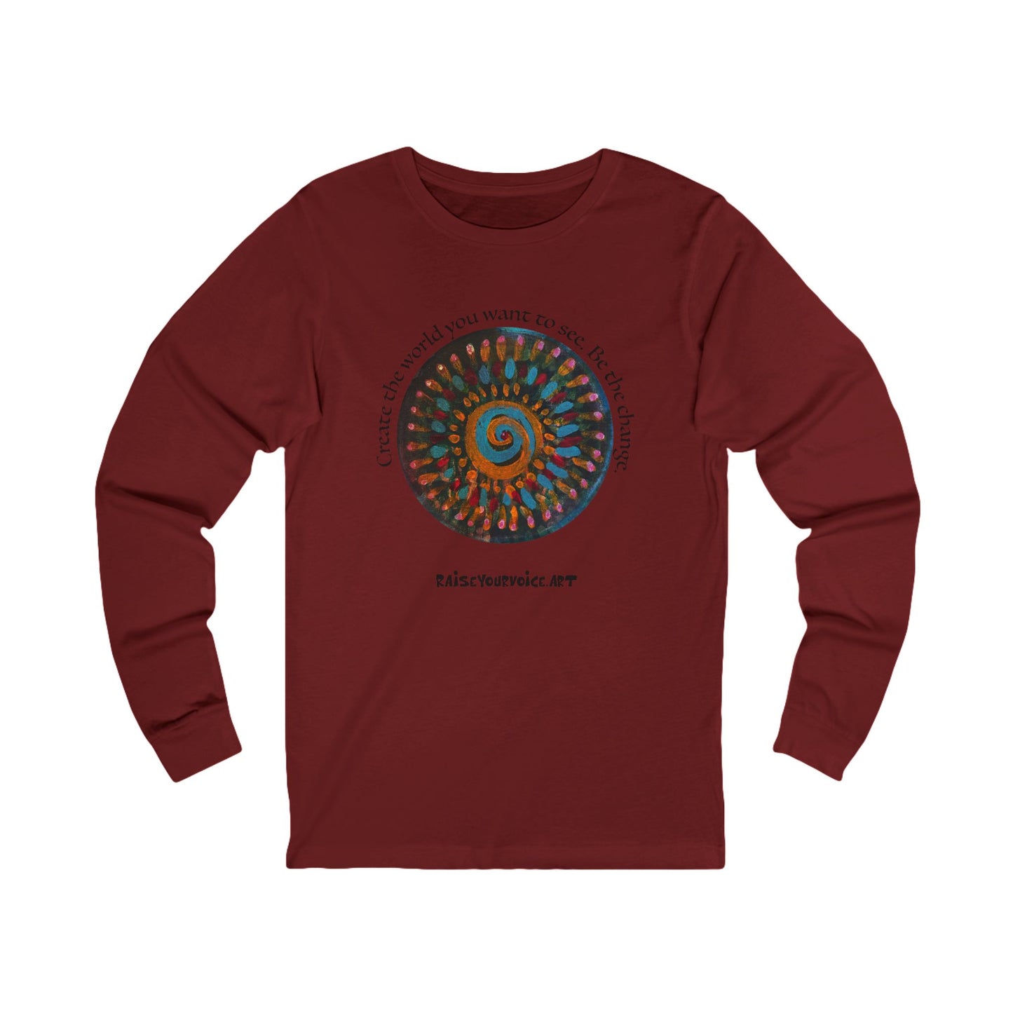 Be the Change Long Sleeve T-shirt.