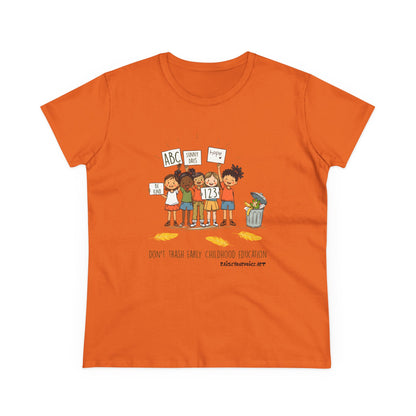 Women’s Activism Cotton Tee - "Don’t Trash Early Childhood Education" pro PBS.