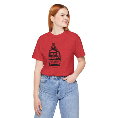 Loads of Dignity, Turn the Tide — unisex tee