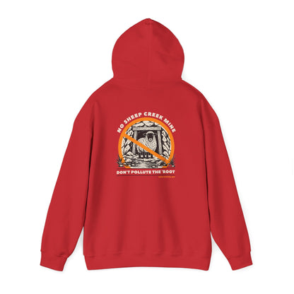 No Sheep Creek Mine, Don’t Pollute The Root - Unisex Heavy Blend Sweatshirt Hoodie