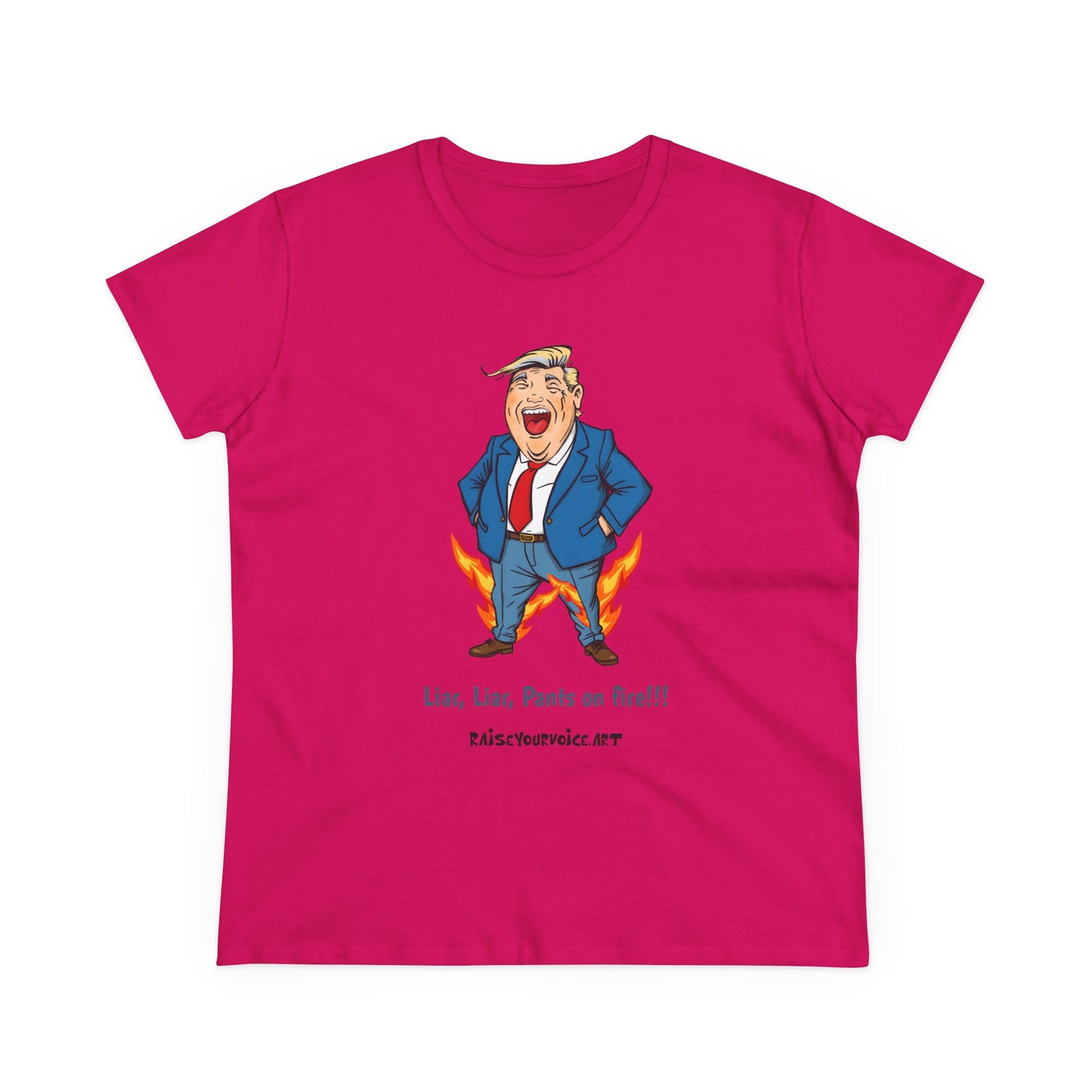 Funny Political Women's T-Shirt - "Liar, Liar, Pants on Fire!"