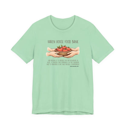 Haven House Food Bank mission statement, unisex tee