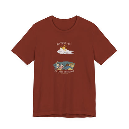 Montana’s Sky is big enough for everybody, unisex tee