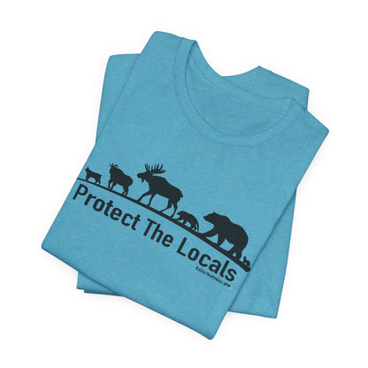Protect The Locals,  Unisex Jersey Short Sleeve Tee
