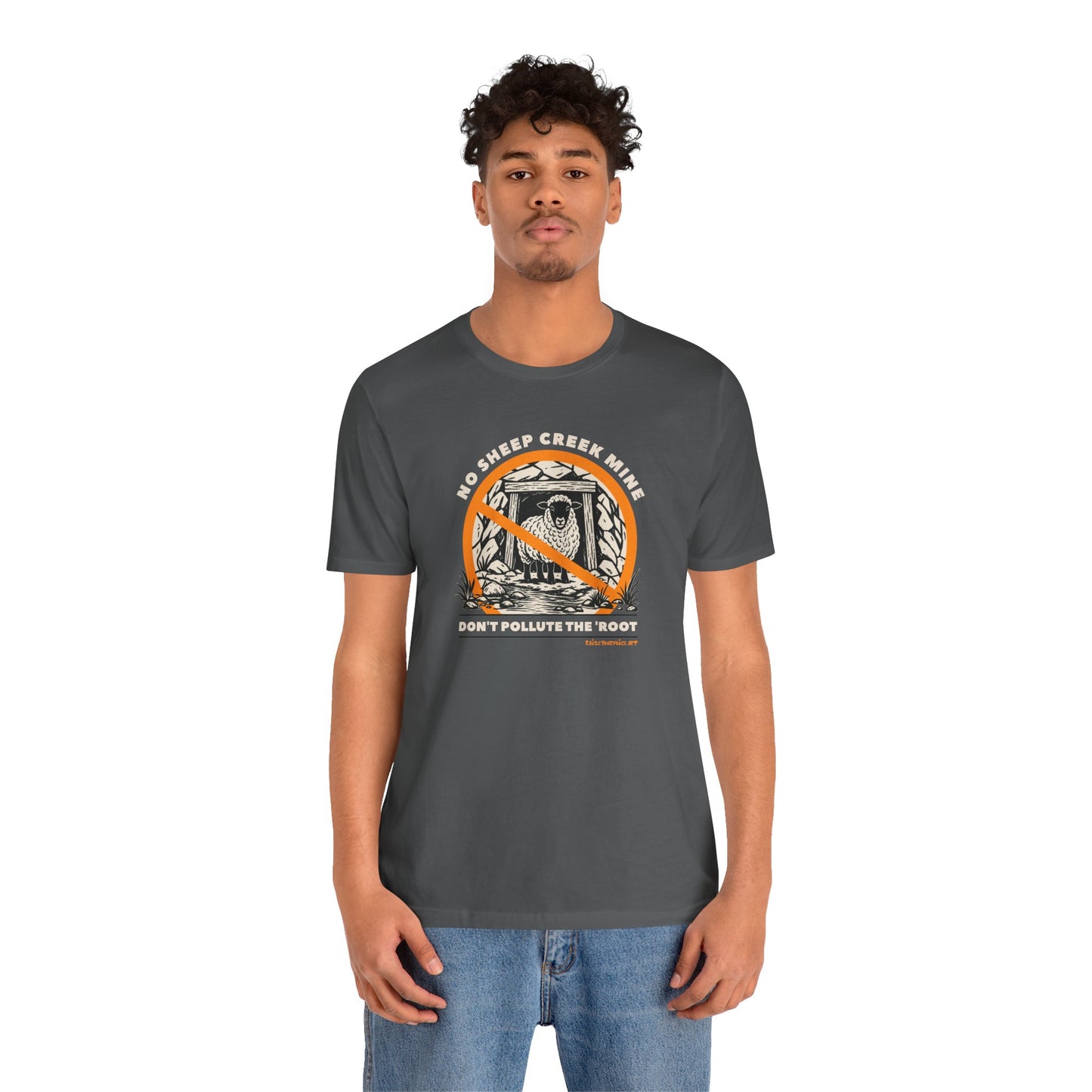 No Sheep Creek Mine, Don’t Pollute the Root, Unisex Jersey Short Sleeve Tee