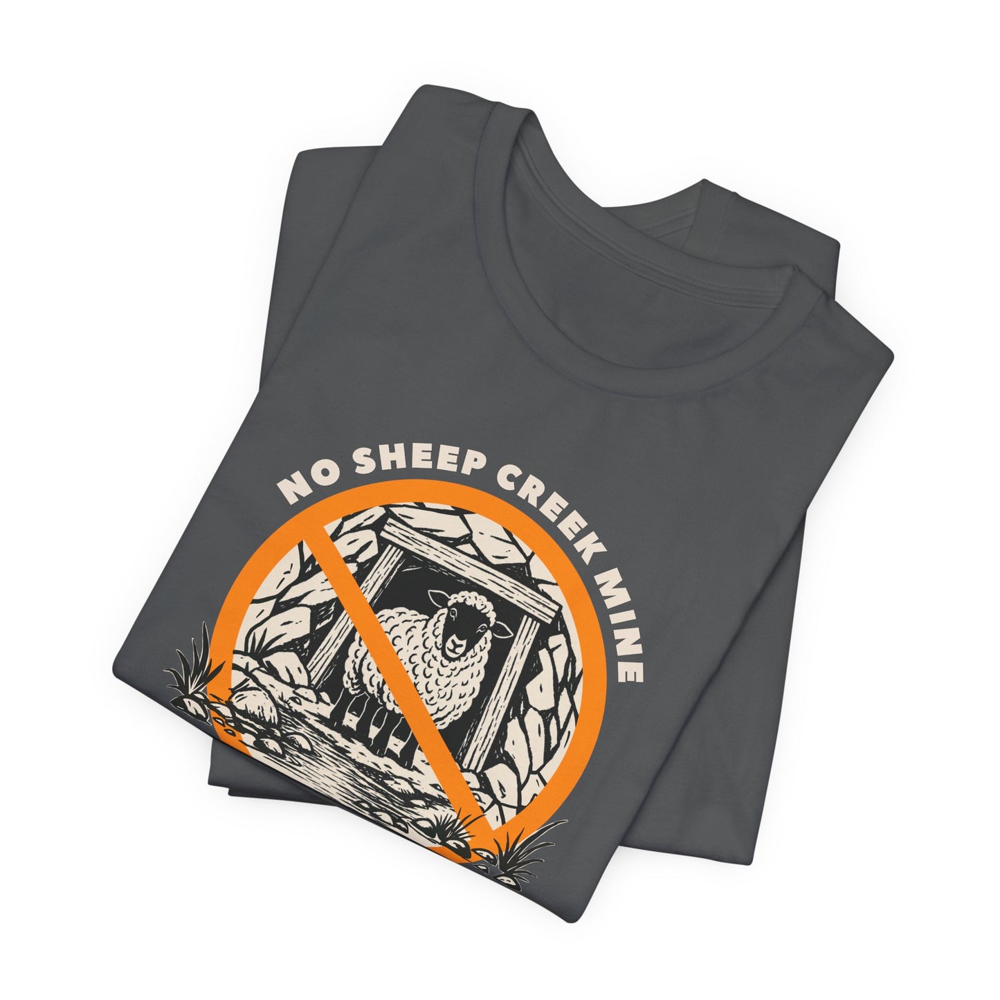 No Sheep Creek Mine, Don’t Pollute the Root, Unisex Jersey Short Sleeve Tee