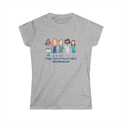 Sugar, Spice & Equal Rights  - Women’s Tee