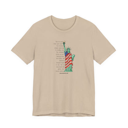 Give me your tired, your poor, your huddled…,unisex tee