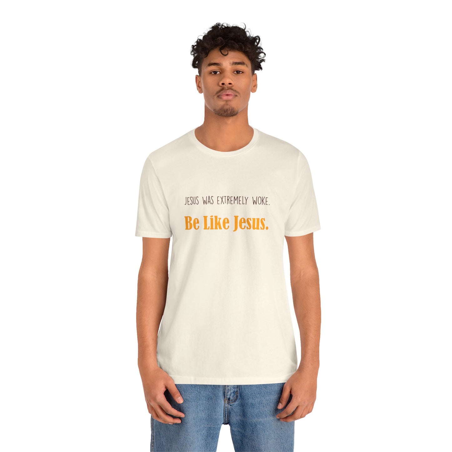 Christian Unisex Tee - Jesus was very woke