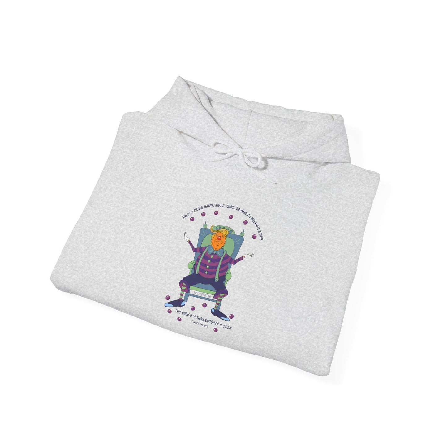 It’s a clown show, Turkish proverb unisex heavy blend hoodie