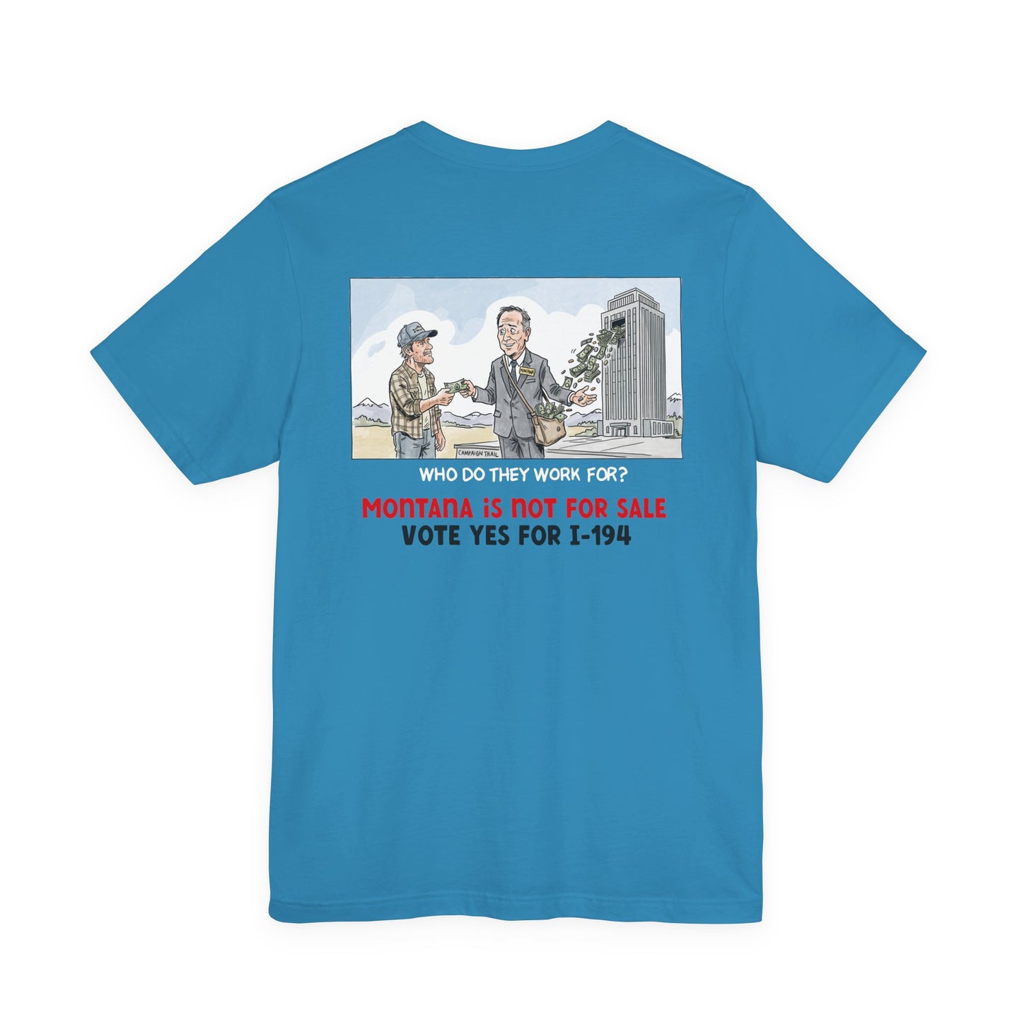 The Montana Plan, Real People, Who Do They Work For? image on the back, Unisex Jersey Short Sleeve Tee