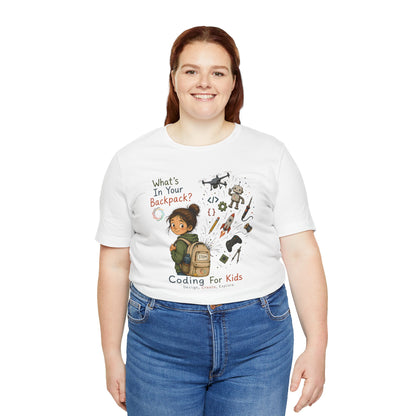 What's in Your Backpack?  Unisex Jersey Short Sleeve Tee