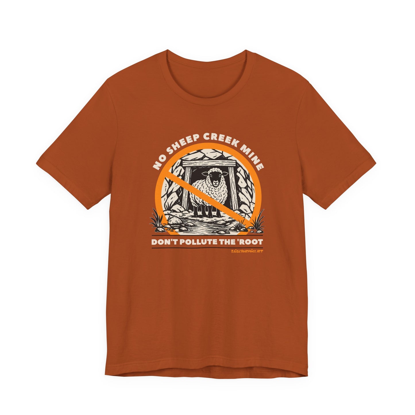 No Sheep Creek Mine, Don’t Pollute the Root, Unisex Jersey Short Sleeve Tee