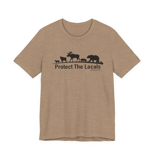 Protect The Locals,  Unisex Jersey Short Sleeve Tee