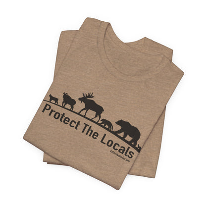 Protect The Locals,  Unisex Jersey Short Sleeve Tee