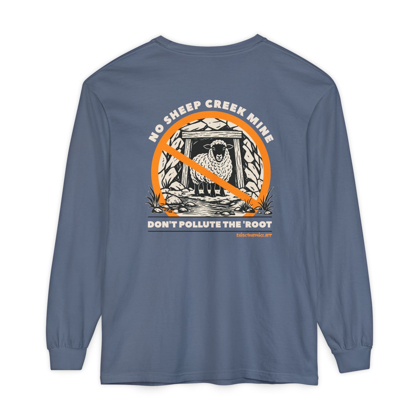 No Sheep Creek Mine, Don’t Pollute The Root, image on the back - Unisex Long Sleeve