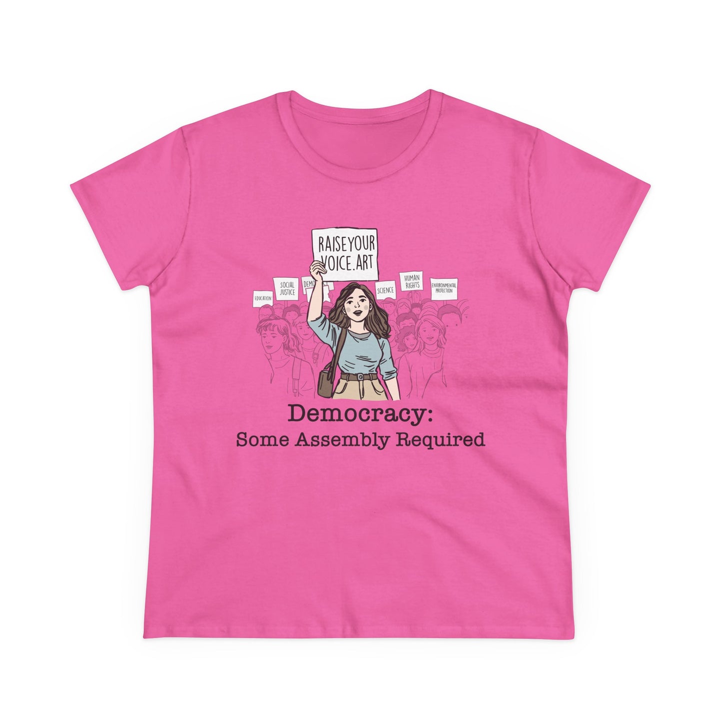 Democracy:  Some Assembly Required, Women's Tee