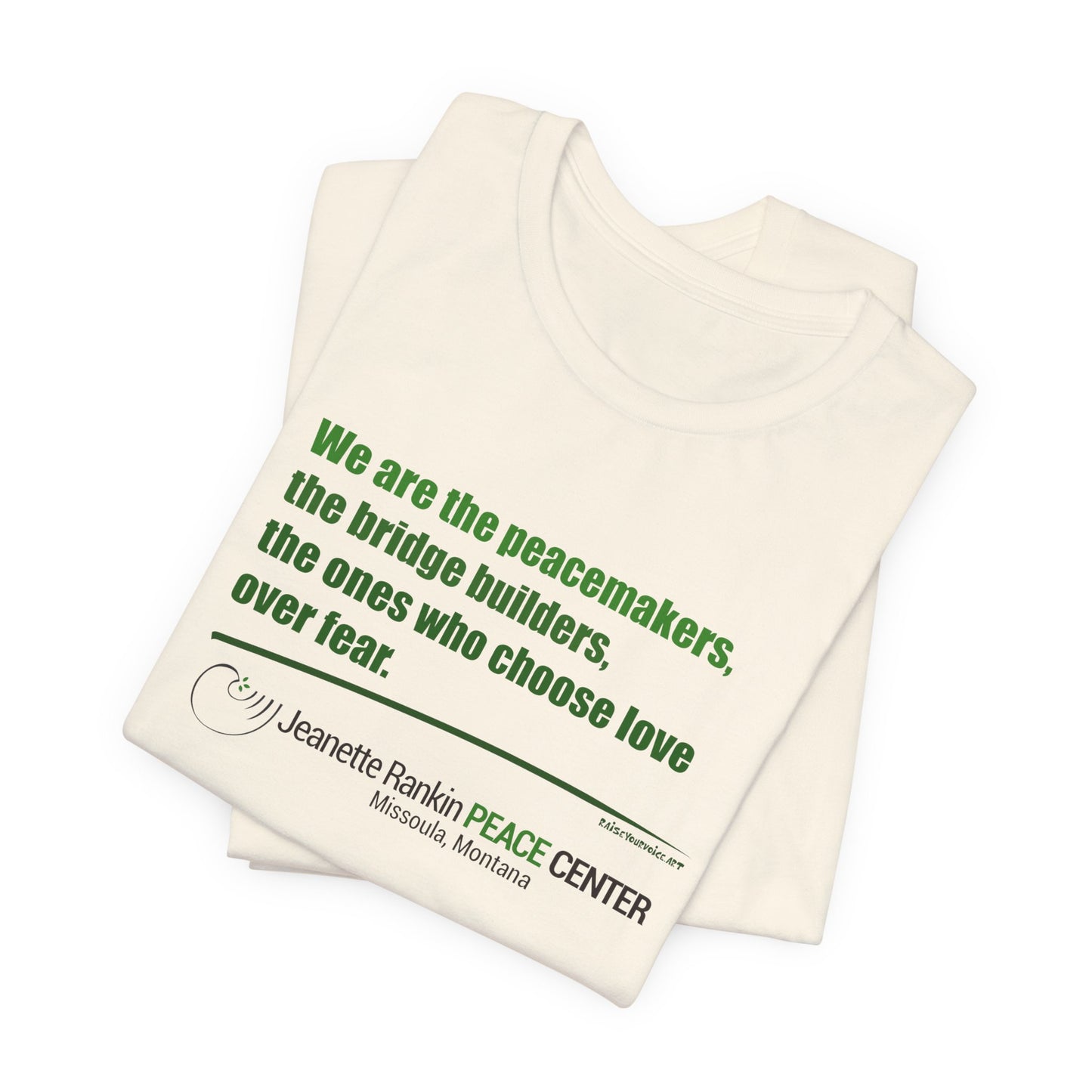 Jeannette Rankin Peace Center  "We are the Peacemakers" Unisex Jersey Short Sleeve Tee