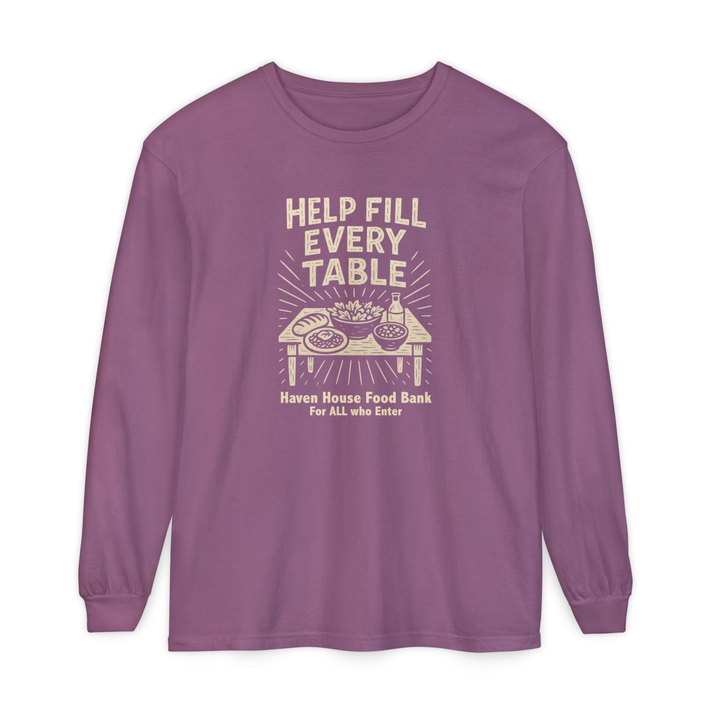 Help Fill Every Table, Haven House Food Bank, long sleeve tee