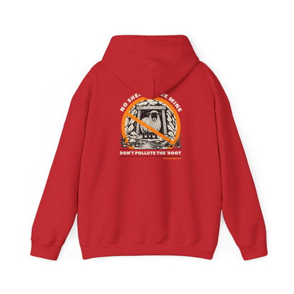No Sheep Creek Mine, Don’t Pollute The Root - Unisex Heavy Blend Sweatshirt Hoodie