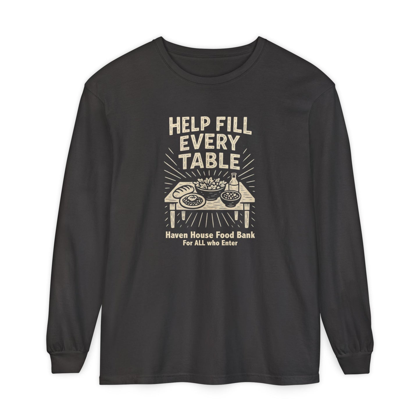 Help Fill Every Table, Haven House Food Bank, long sleeve tee