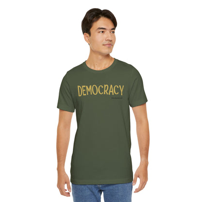 Democracy - unisex tee