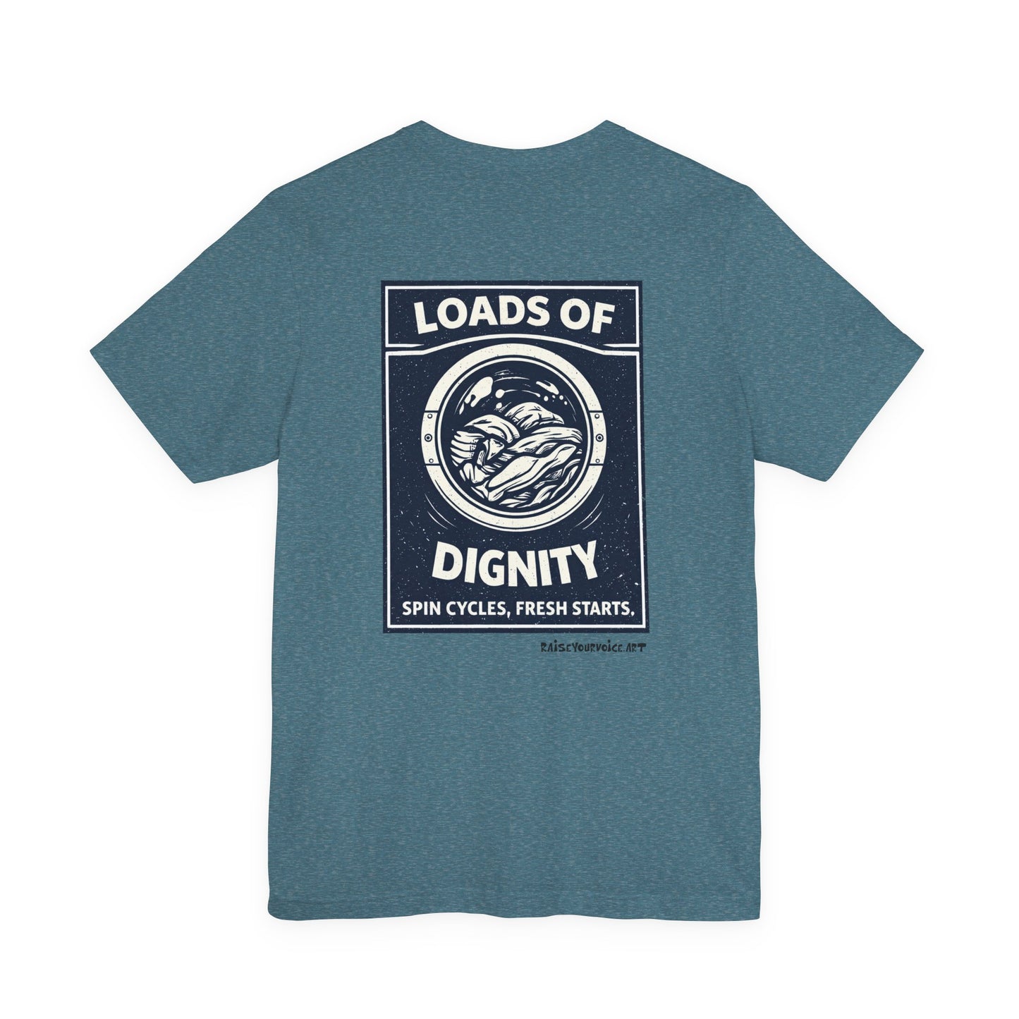 Loads of Dignity, back design — unisex tee