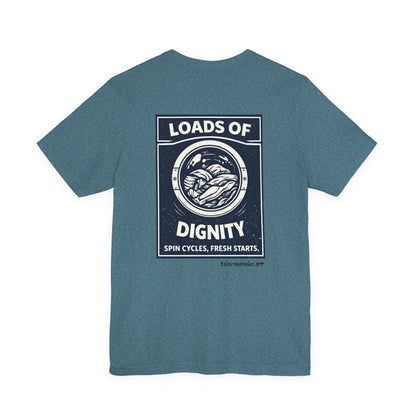 Loads of Dignity, back design — unisex tee