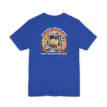 No Sheep Creek Mine, Don’t Pollute the Root, image on the back, Unisex Jersey Short Sleeve Tee