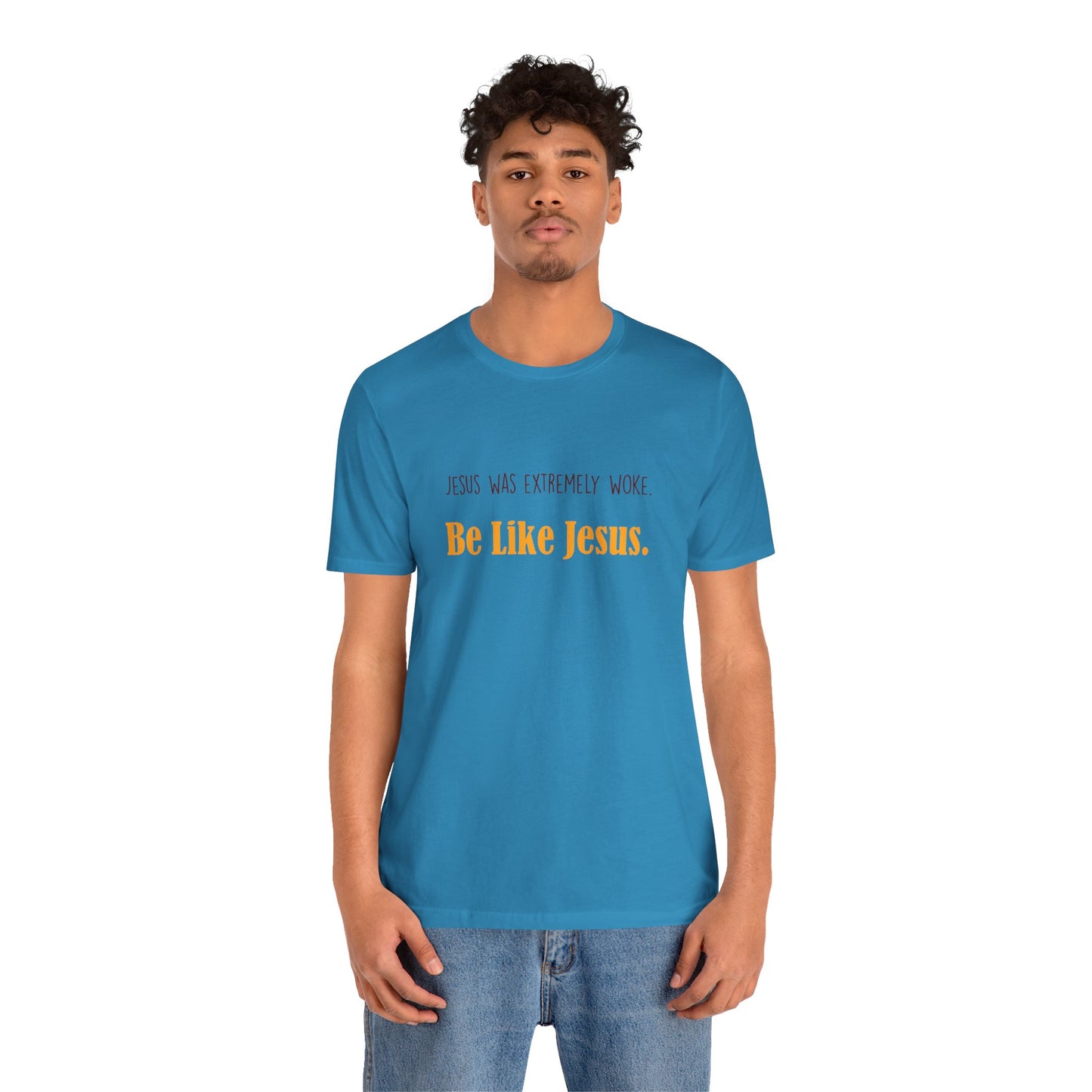 Christian Unisex Tee - Jesus was very woke