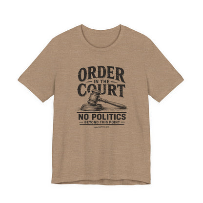 Order in the Court, unisex tee