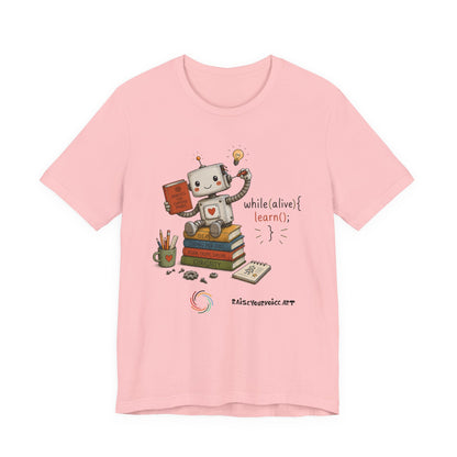 Coding for Kids while (alive) {learn ();}Unisex Jersey Short Sleeve Tee