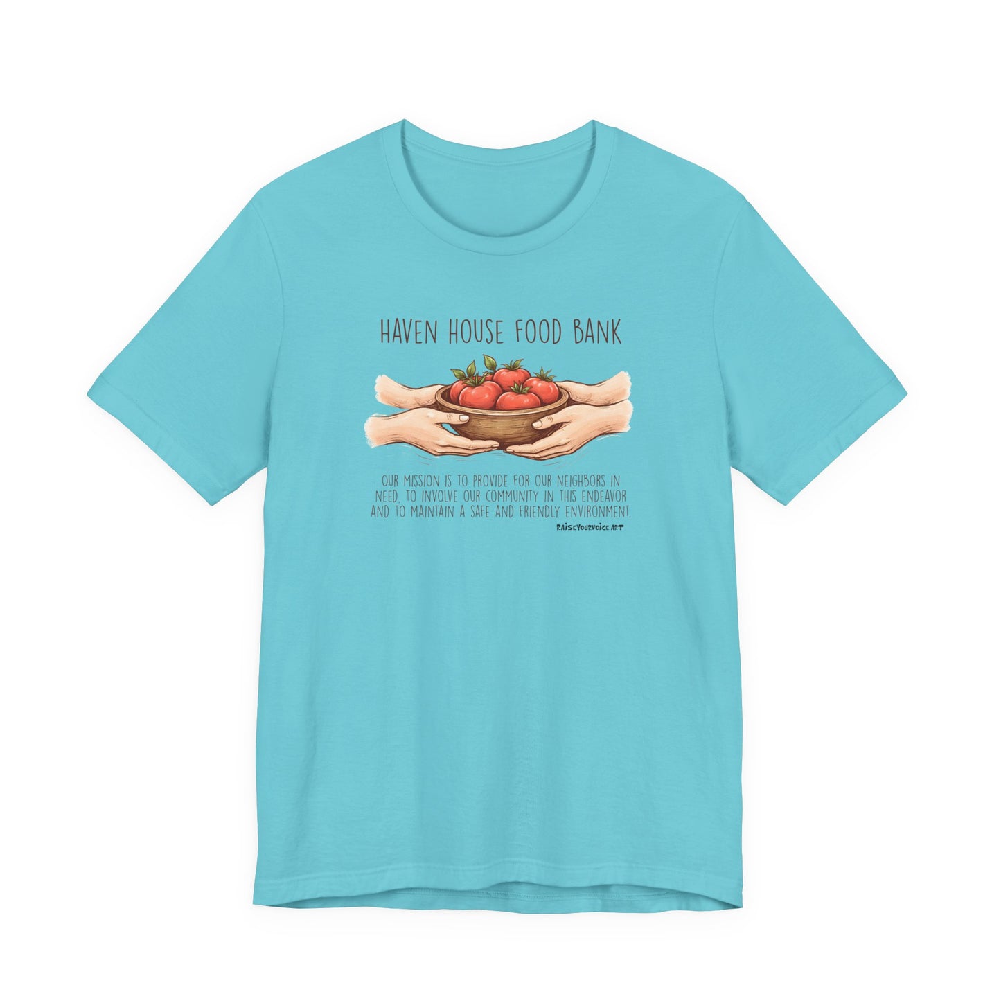 Haven House Food Bank mission statement, unisex tee