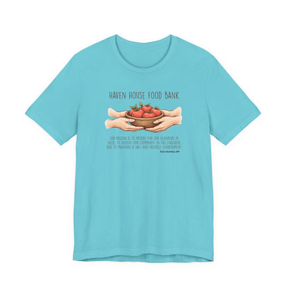 Haven House Food Bank mission statement, unisex tee