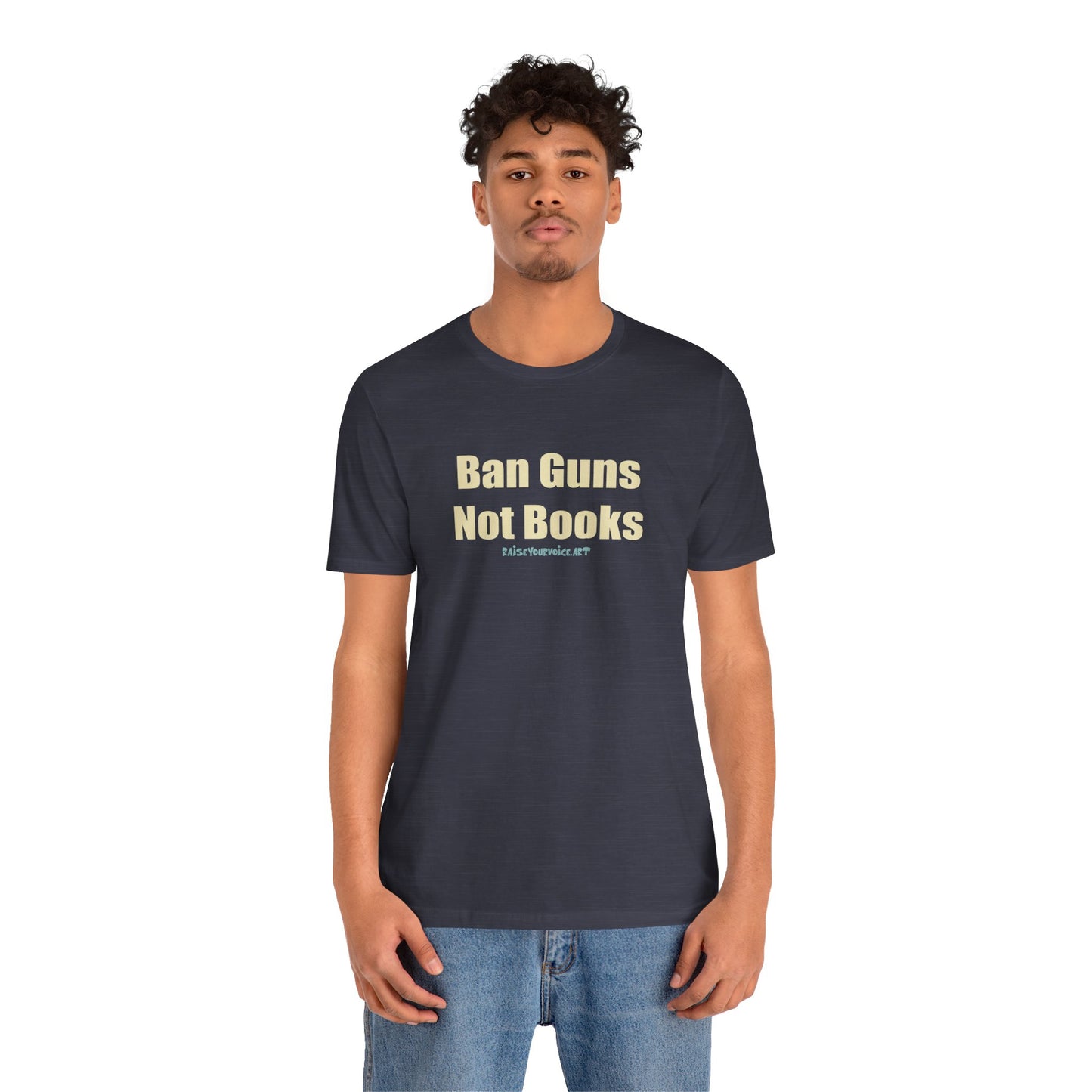 Ban Guns Not Books,  Unisex Tee