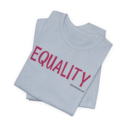 Equality - unisex tee